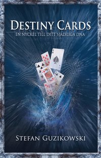 Destiny cards : en nyckel till ditt sj�lsliga DNA (inbunden)