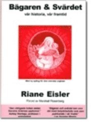 B�garen och sv�rdet : v�r historia, v�r framtid (storpocket)