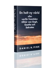 En helt ny v�rld eller varf�r framtiden tillh�r van Gogh, Goethe och Sokrates (inbunden)