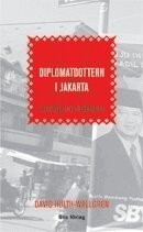 Diplomatdottern i Jakarta: reportage fr�n Indonesien