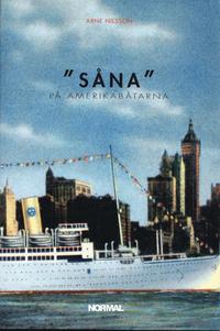"S�na" p� Amerikab�tarna : de svenska Amerikab�tarna som manliga homomilj�er (inbunden)