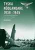Tyska n�dlandare 1939-1945 : [samt uppgifter om flygplan fr�n Polen, Norge och Finland]