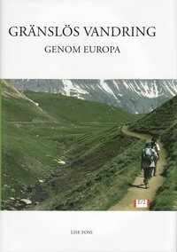 Gr�nsl�s vandring genom Europa (inbunden)