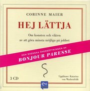 Hej l�ttja : Om konsten och vikten av att g�ra minsta m�jliga p� jobbet (ljudbok)