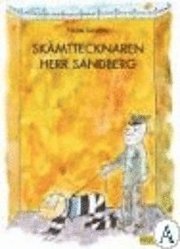 Sk�mttecknaren herr Sandberg (h�ftad)