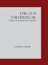 Etik och v�rderingar i f�retagsamhetens tj�nst (h�ftad)