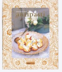 Antipasti : italienska f�rr�tter (inbunden)