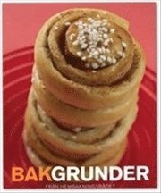 Bakgrunder : f�r dig som vill baka br�d och kakor (inbunden)