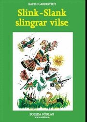 Slink-Slank slingrar vilse (inbunden)