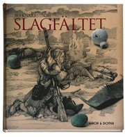 Slagf�ltet : om bataljen vid Landskrona 1677 och fynden fr�n den f�rsta arkeologiska unders�kningen av ett svenskt slagf�lt (kartonnage)