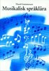 Musikalisk spr�kl�ra  : en enkel, grundl�ggande l�robok i notkunskap