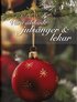 V�ra �lskade juls�nger & lekar