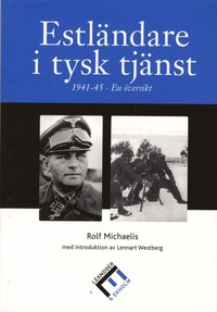 Estl�ndare i tysk tj�nst 1941-45 - En �versikt ()