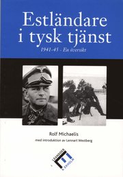 Estl�ndare i tysk tj�nst 1941-45 - En �versikt