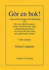 G�r en bok! : r�d och �vningar f�r f�rfattare eller Hur man enkelt formaterar b�cker med Word eller andra ordbehandlingsprogram i A5-format fr�n sina manus och opublicerade romaner (h�ftad)