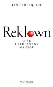 Reklown : 30 �r i reklamens manege (pocket)