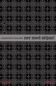 Ner med sl�jan! (h�ftad)