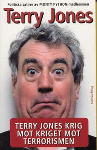 Terry Jones krig mot kriget mot terrorismen (h�ftad)