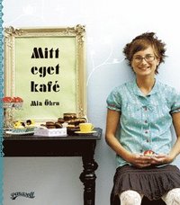Mitt eget kaf� (inbunden)