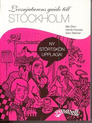 Livsnjutarens guide till Stockholm (h�ftad)