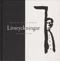 Livsryckningar : p� �lderns v�r (inbunden)