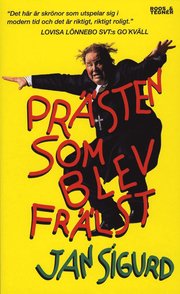 Pr�sten som blev fr�lst : & andra skr�nor ifr�n periferin (pocket)