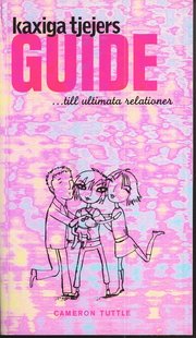 Kaxiga tjejers guide till ultimata relationer (h�ftad)