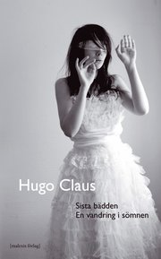 Sista b�dden / En vandring i s�mnen (inbunden)