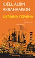 UKRAINA YKPA�HA - �ster om v�st, v�ster om �st
