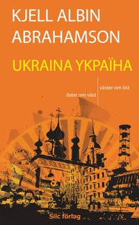 UKRAINA YKPA�HA - �ster om v�st, v�ster om �st (pocket)