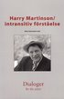 Harry Martinson : intransitiv f�rst�else. Dialoger. 81-82(2007)