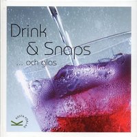 Drink & snaps ...och glas (inbunden)
