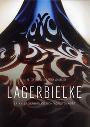 Lagerbielke : Erika Lagerbielke och konstglaset (h�ftad)