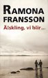 �lskling, vi blir inte med barn