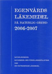 Egenv�rdsl�kemedel p� naturlig grund 2006-2007 (inbunden)