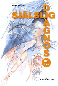 Sj�lslig Diagnos : Hel igen (pocket)