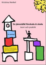 En j�mst�lld f�rskola - teori och praktik