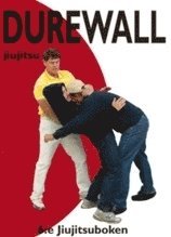 Durewall Jiujitsu : 6:e Jiujitsuboken (inbunden)