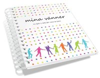 Mina v�nner - en fyll-i-bok om vuxen v�nskap