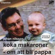 Koka makaroner : om att bli pappa (ljudbok)