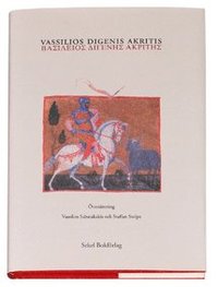 Vassilios Digenis Akritis = Basileios Digenes Akrites (inbunden)