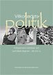 Villkorandets politik : fattigdomens premisser och samh�llets �tg�rder - d� och nu (kartonnage)