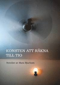 Konsten att r�kna till tio (inbunden)