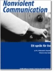 Nonviolent Communication : ett spr�k f�r livet (h�ftad)