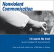 Nonviolent Communication : ett spr�k f�r livet (ljudbok)