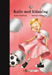 Kalle med kl�nning (inbunden)