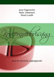 Koncernredovisning med en teoretisk utg�ngspunkt (h�ftad)