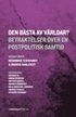 Den b�sta av v�rldar? : betraktelser �ver en postpolitisk samtid