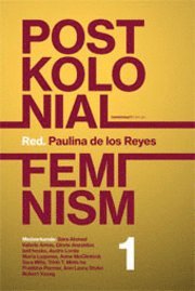 Postkolonial feminism: En introduktion. Del I (h�ftad)