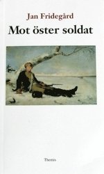 Mot �ster soldat (inbunden)